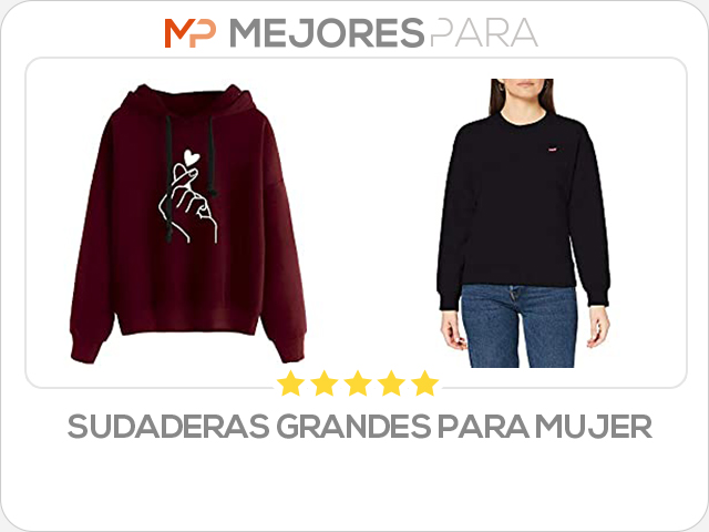 sudaderas grandes para mujer