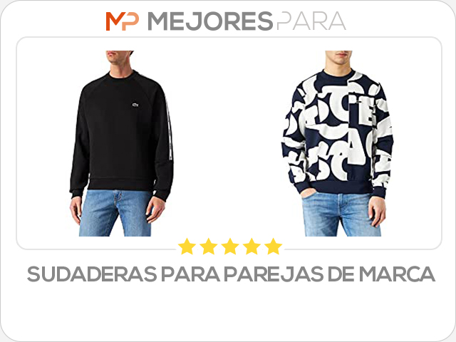 sudaderas para parejas de marca