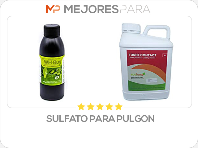 sulfato para pulgon