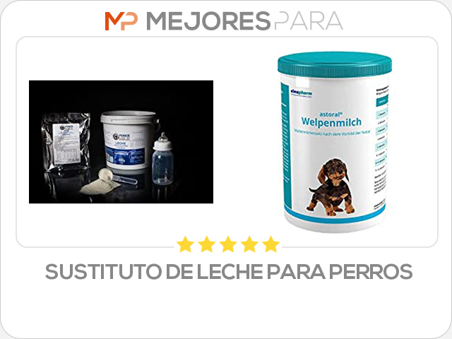 sustituto de leche para perros