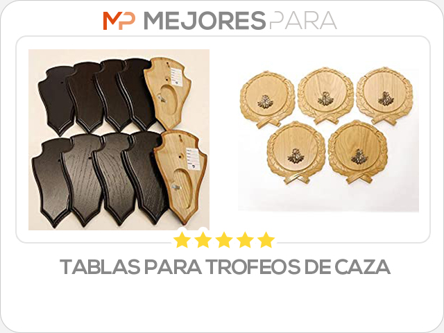 tablas para trofeos de caza