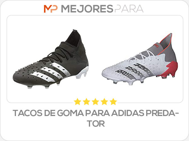 tacos de goma para adidas predator