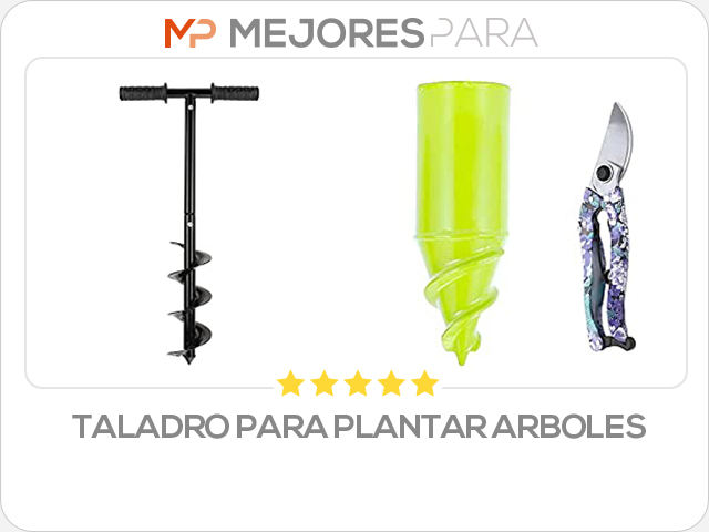 taladro para plantar arboles