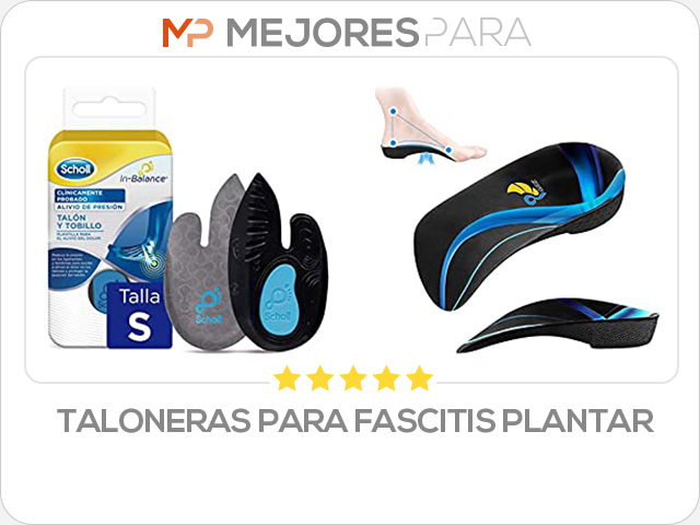 taloneras para fascitis plantar