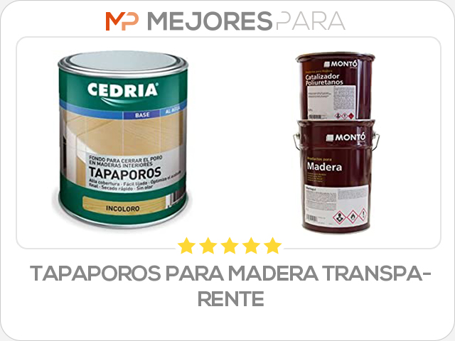 tapaporos para madera transparente