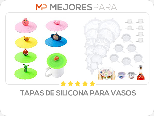 tapas de silicona para vasos