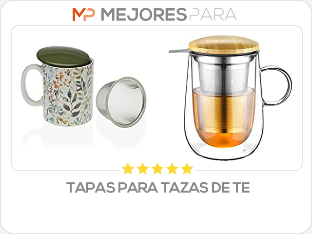 tapas para tazas de te