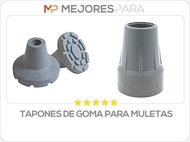 tapones de goma para muletas