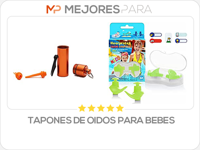 tapones de oidos para bebes