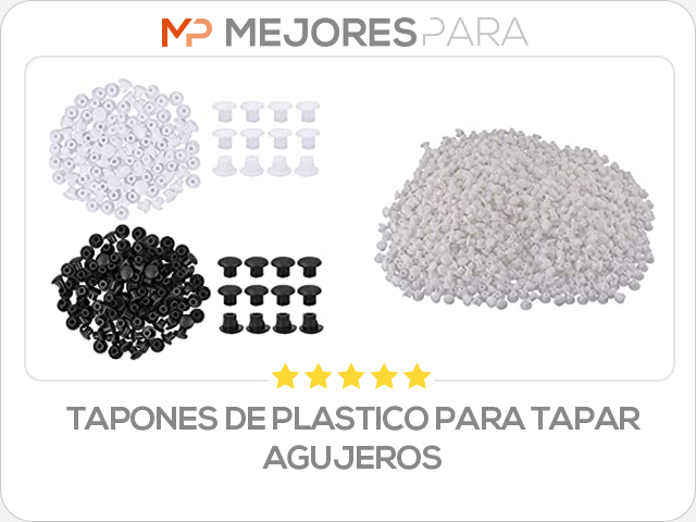 tapones de plastico para tapar agujeros