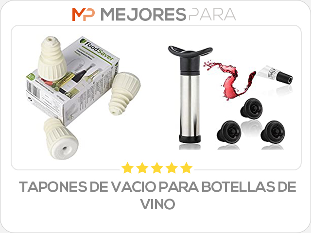 tapones de vacio para botellas de vino