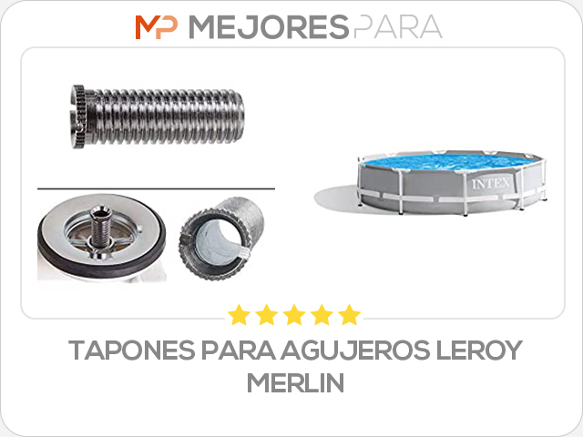 tapones para agujeros leroy merlin