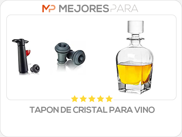 tapon de cristal para vino