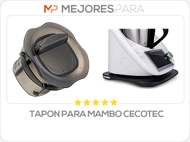 tapon para mambo cecotec