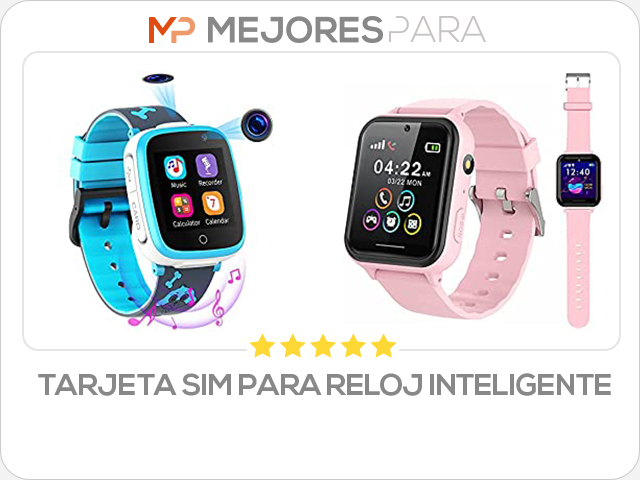 tarjeta sim para reloj inteligente