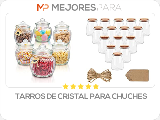 tarros de cristal para chuches