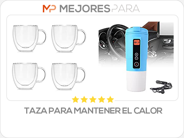 taza para mantener el calor