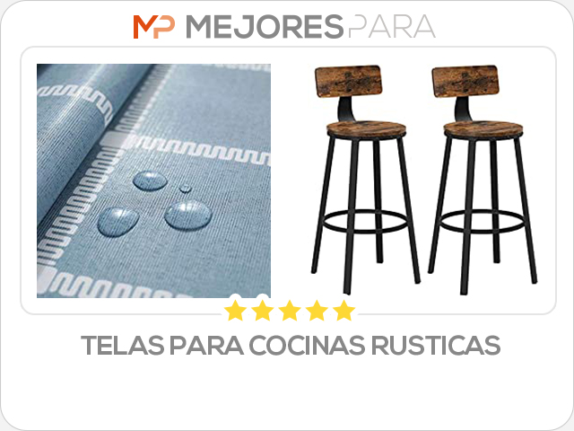 telas para cocinas rusticas