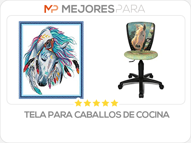 tela para caballos de cocina