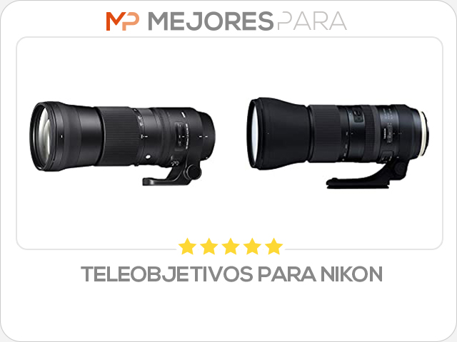 teleobjetivos para nikon