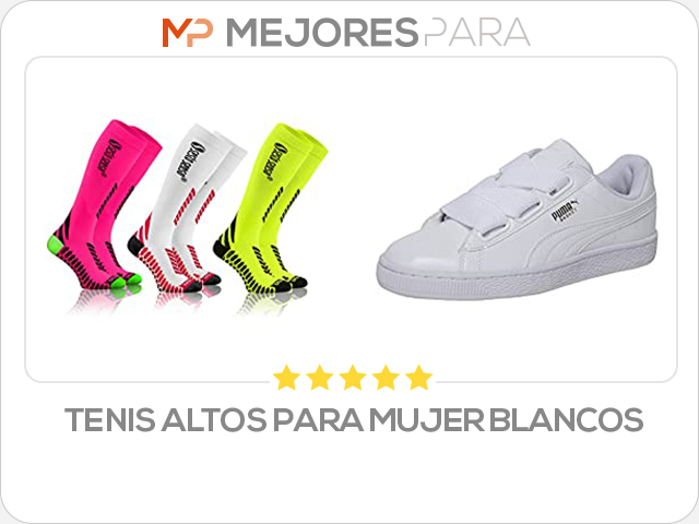 tenis altos para mujer blancos