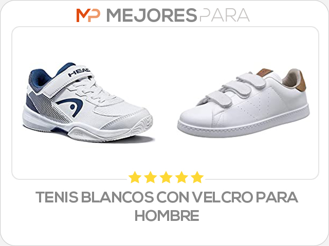 tenis blancos con velcro para hombre