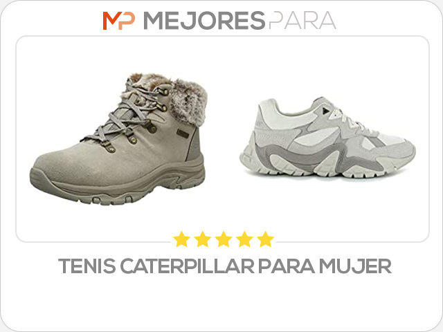 tenis caterpillar para mujer