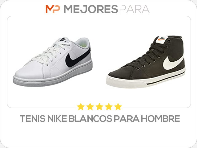 tenis nike blancos para hombre