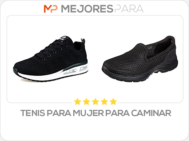 tenis para mujer para caminar