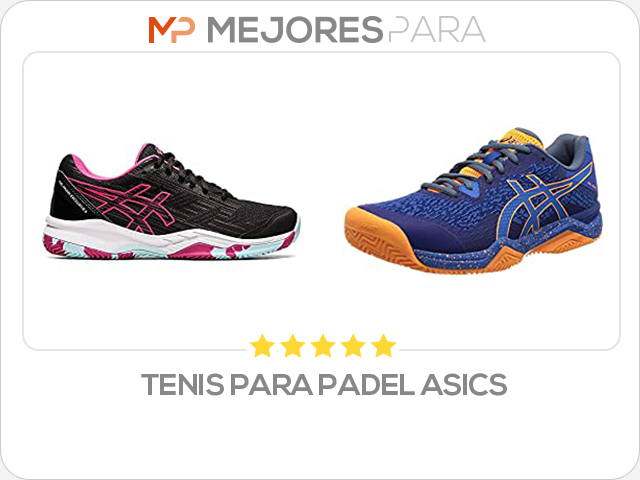 tenis para padel asics