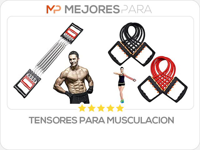 tensores para musculacion