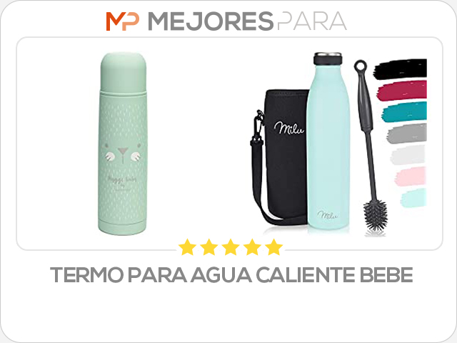 termo para agua caliente bebe