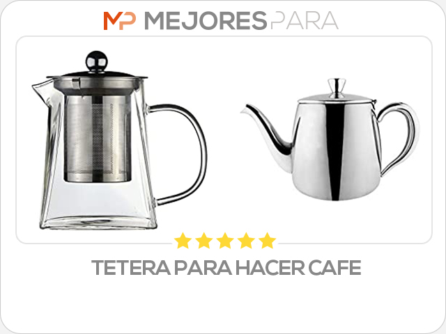 tetera para hacer cafe