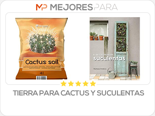 tierra para cactus y suculentas