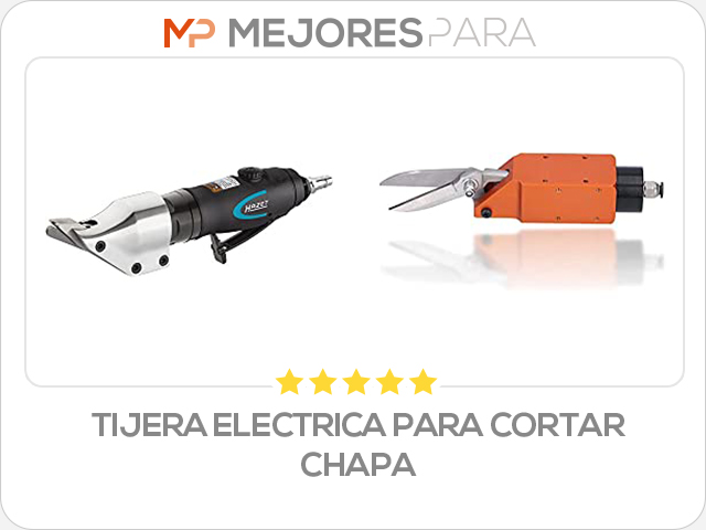 tijera electrica para cortar chapa