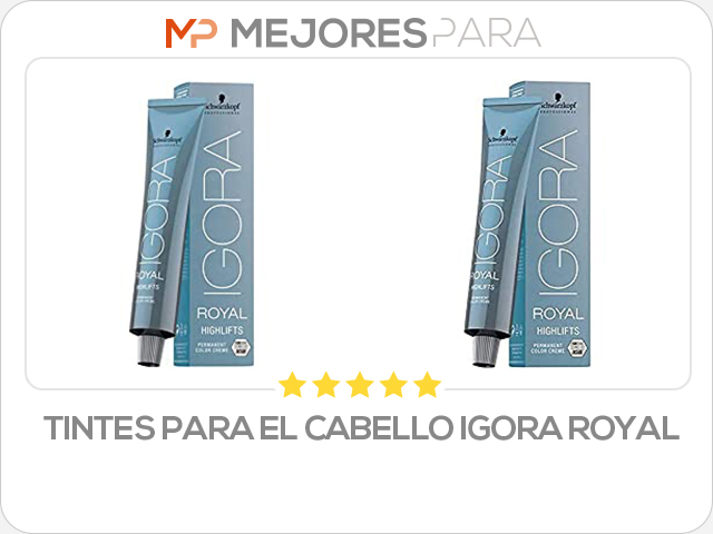 tintes para el cabello igora royal