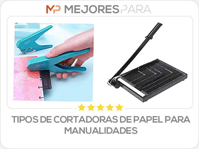 tipos de cortadoras de papel para manualidades