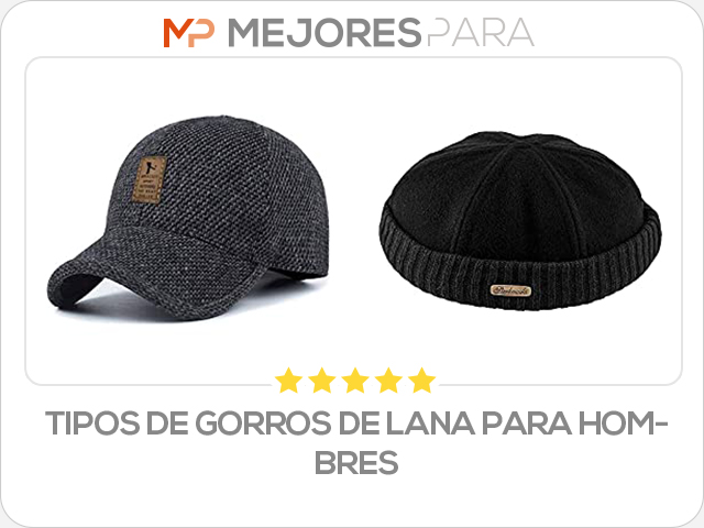tipos de gorros de lana para hombres