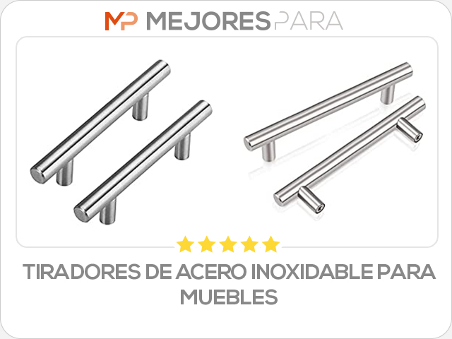 tiradores de acero inoxidable para muebles