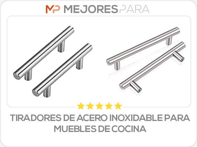 tiradores de acero inoxidable para muebles de cocina