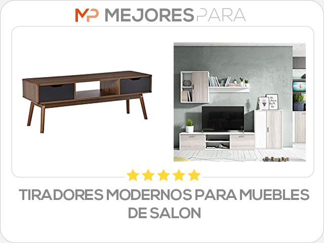 tiradores modernos para muebles de salon