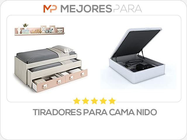 tiradores para cama nido