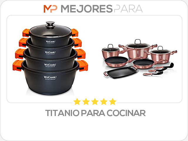 titanio para cocinar