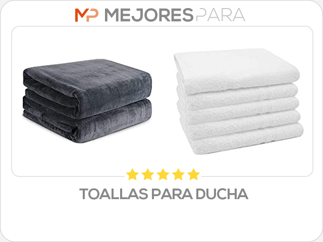 toallas para ducha