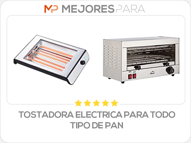 tostadora electrica para todo tipo de pan