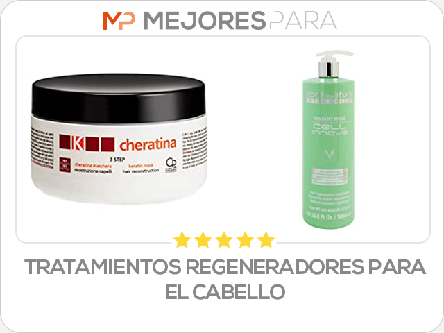 tratamientos regeneradores para el cabello