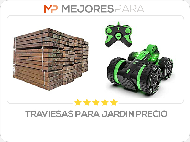 traviesas para jardin precio