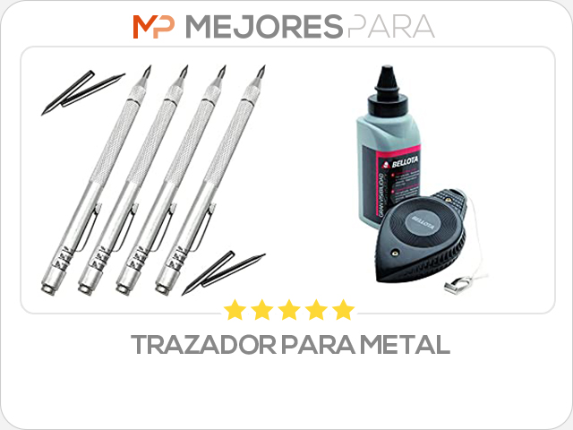 trazador para metal