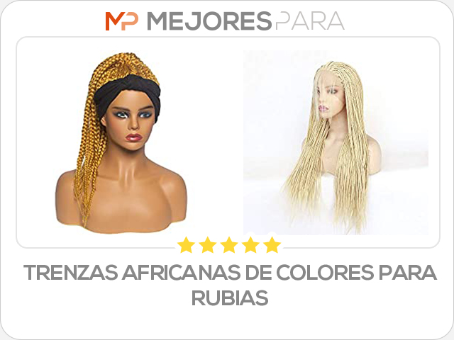 trenzas africanas de colores para rubias