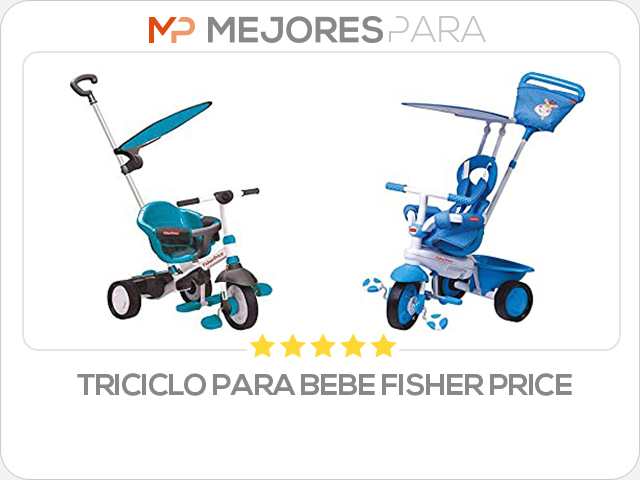 triciclo para bebe fisher price